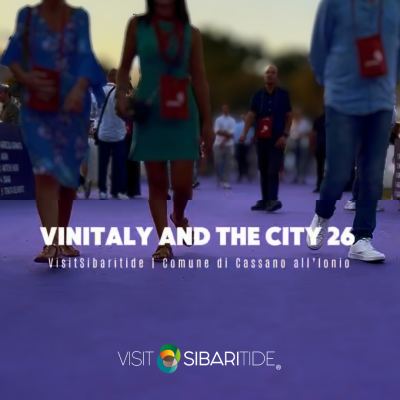 Visit Sibaritide torna al Vinitaly and the City di Sibari: un viaggio nelle idee, nelle persone e nell’identità del territorio